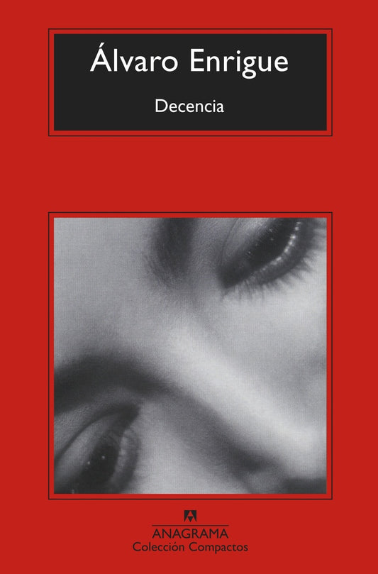 Decencia | Álvaro Enrigue