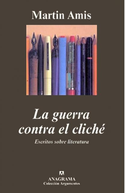La guerra contra el cliché | Martin Amis