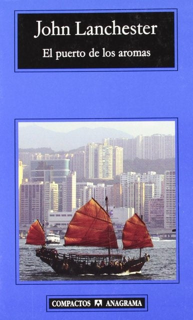 El puerto de los aromas | John Lanchester