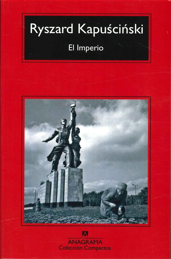 El Imperio | Ryszard Kapuscinski