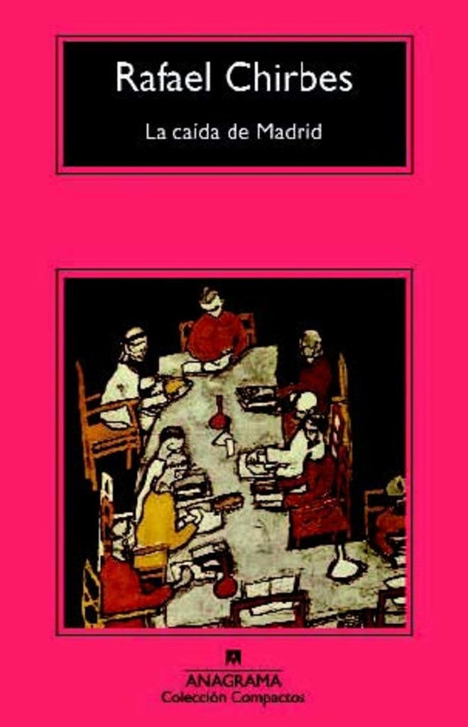 La caída de Madrid | Rafael Chirbes