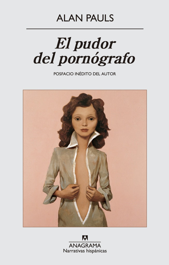 El pudor del pornografo | Alan Pauls