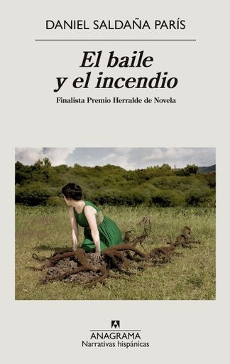 El baile y el incendio | DANIEL SALDAÑA PARÍS