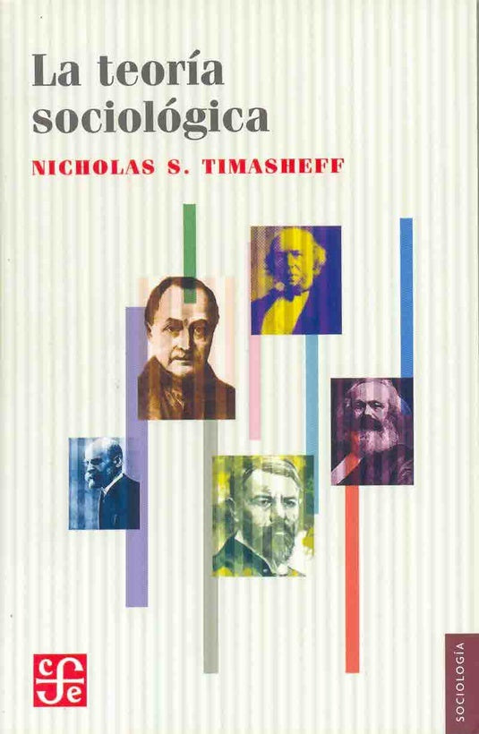 La Teoría Sociológica | Nicholas S. Timasheff