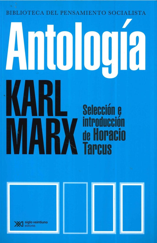 Antología de marx | Karl Marx