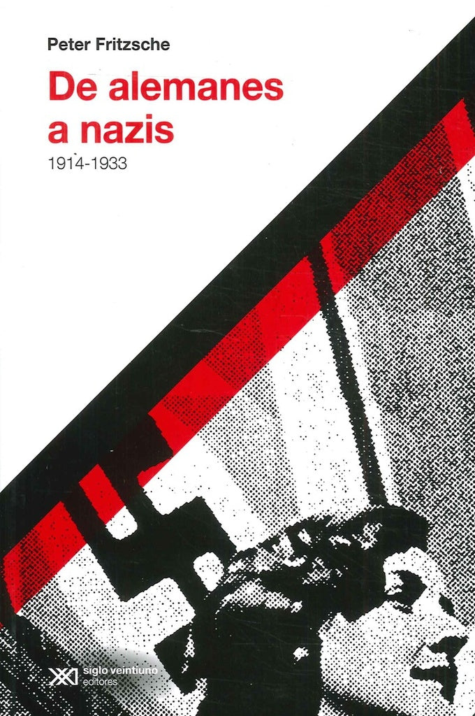 De alemanes a nazis (edición 2017) | PETER FRITZCHE