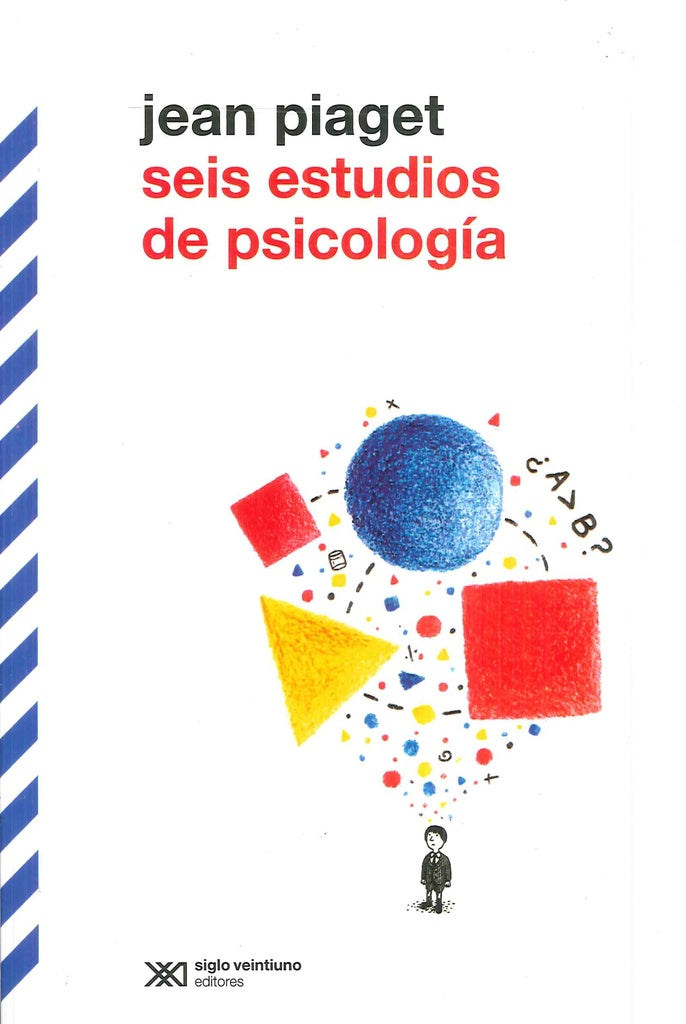 Seis estudios de psicología | JEAN PIAGET