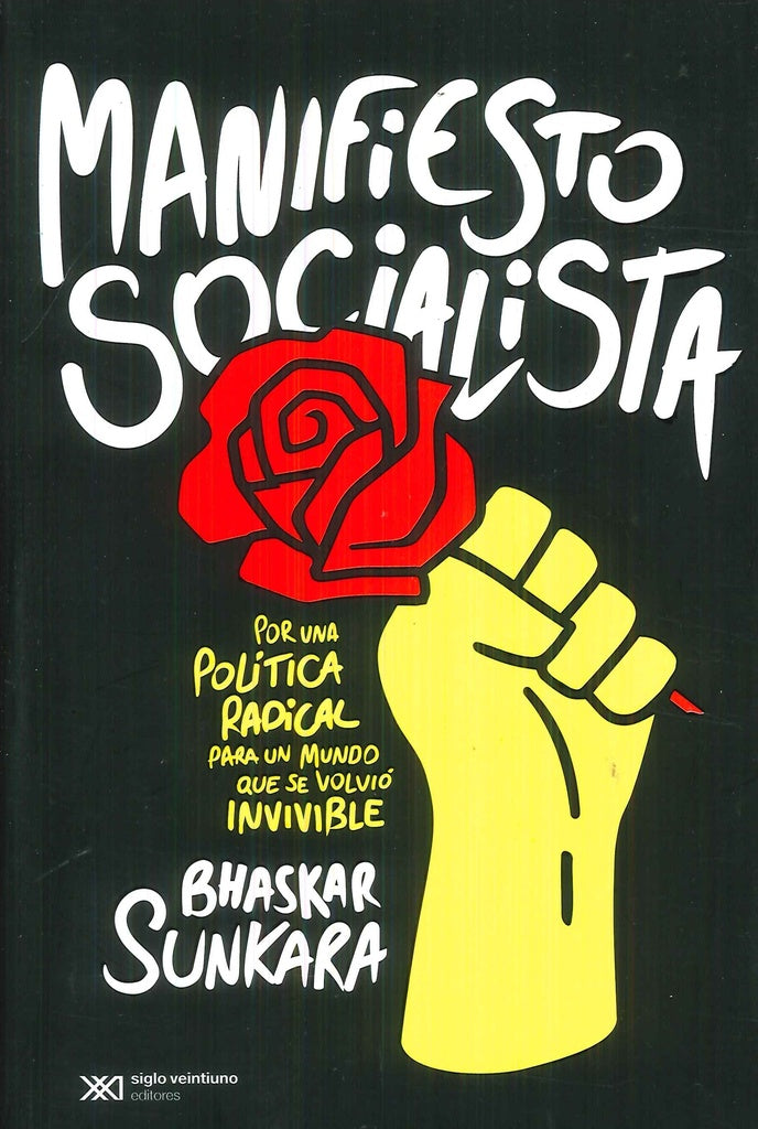 Manifiesto socialista | BHASKAR SUNKARA
