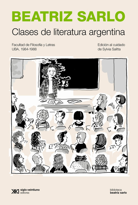 Clases de literatura argentina | BEATRIZ SARLO