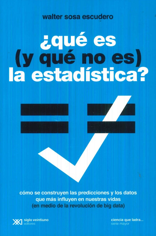 Qué es (y qué no es) la estadística (edición 2022) | WALTER SOSA ESCUDERO