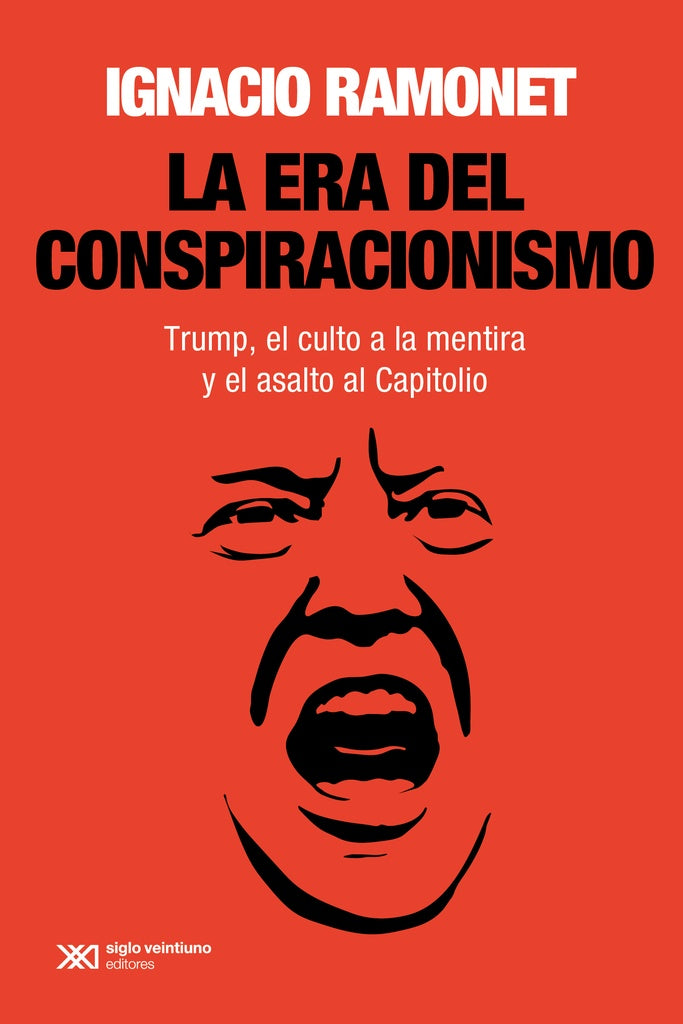 La era del conspiracionismo, | IGNACIO RAMONET