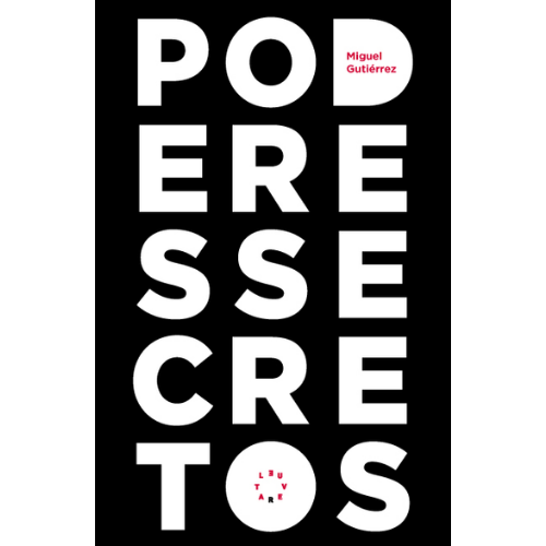Poderes Secretos | Miguel Gutiérrez