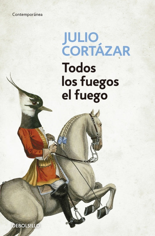 Todos los Fuegos el Fuego | Julio Florencio Cortázar