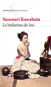 La Bailarina de Izu | Yasunari Kawabata