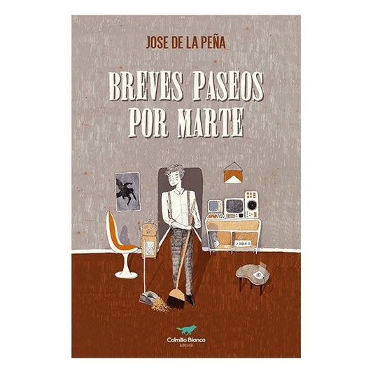 Breves Paseos por Marte | Jose de la Peña Lavander