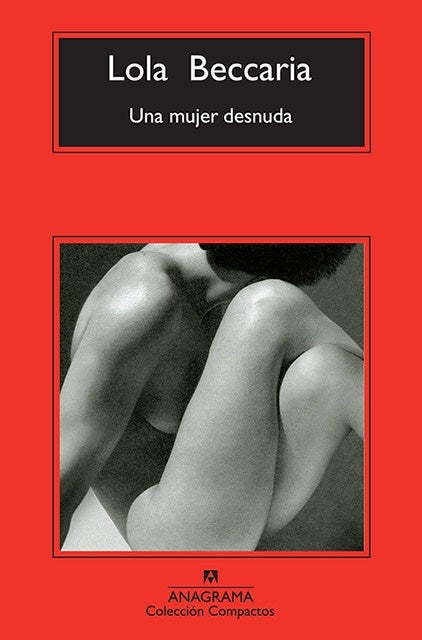 Una mujer desnuda | Lola Beccaria
