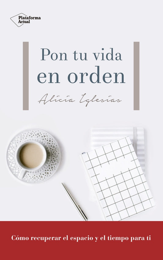 Pon tu Vida en Orden | Alicia Iglesias