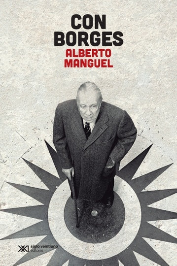 Con Borges | Alberto Manguel