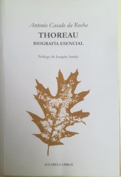 Thoreau: Biografía Esencial | Antonio Casado da Rocha