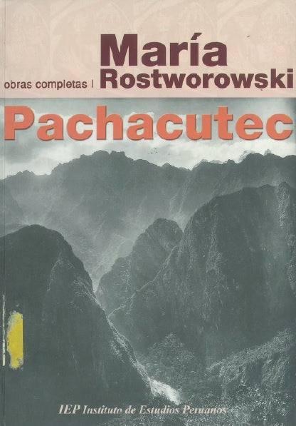 Pachacutec | Maria Rostworowski