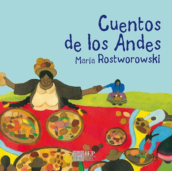 Cuentos de los Andes | Maria Rostworowski