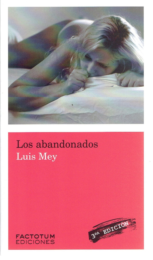 Los Abandonados | Luis Mey