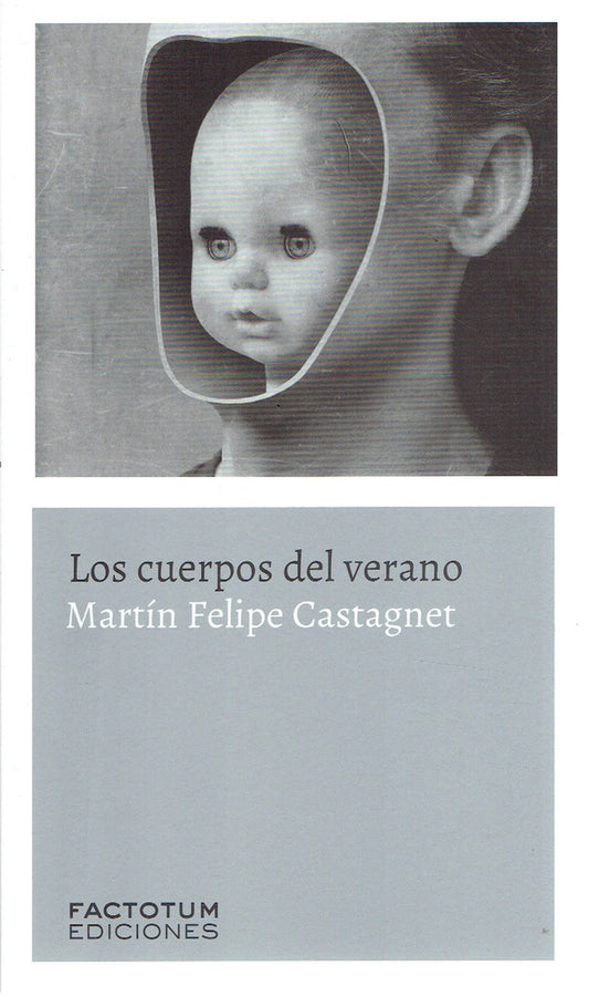 Los Cuerpos del Verano | Martin Felipe Castagnet