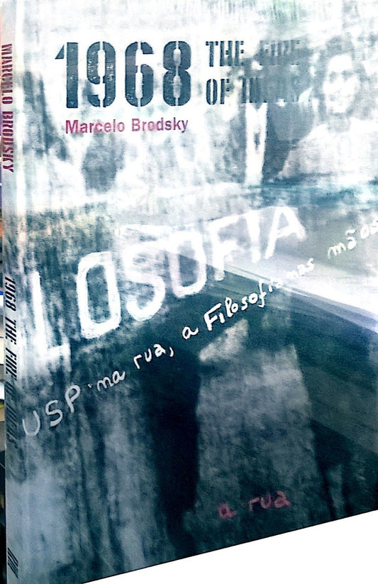 1968: The Fire of Ideas | Camilo Brodsky B.