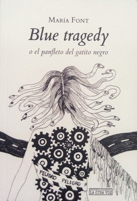 Blue Tragedy: O el Panfleto del Gatito Negro | María Font