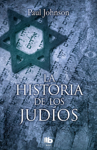La Historia de los Judíos | Paul Johnson