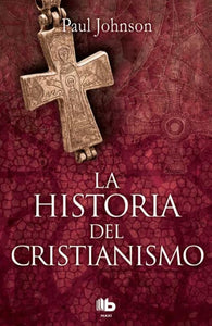La Historia del Cristianismo | Paul Johnson