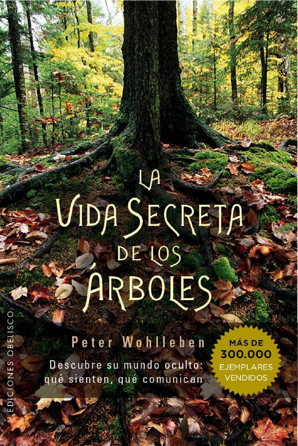 La Vida Secreta de los Árboles | Peter Wohlleben