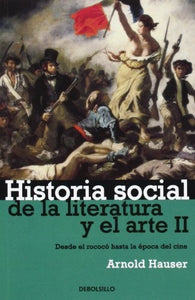 Historia Social de la Literatura y el Arte II | Arnold Hauser
