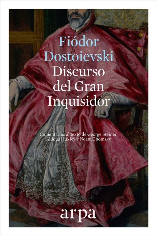 Discurso del Gran Inquisidor | Fiodor Mijailovic Dostoievski