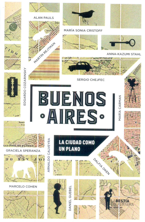 Buenos Aires, la Ciudad como un Plano | Varios Autores