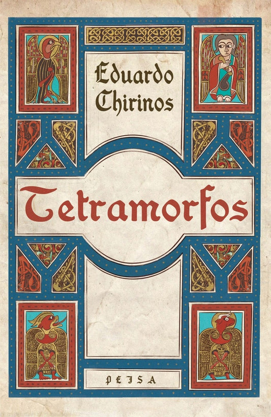 Tetramorfos | Eduardo Chirinos