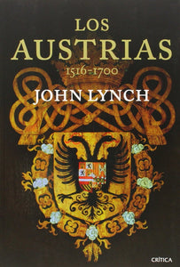 Los Austrias 1516-1700 | John Lynch