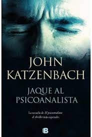Jaque al Psicoanalista | John Katzenbach