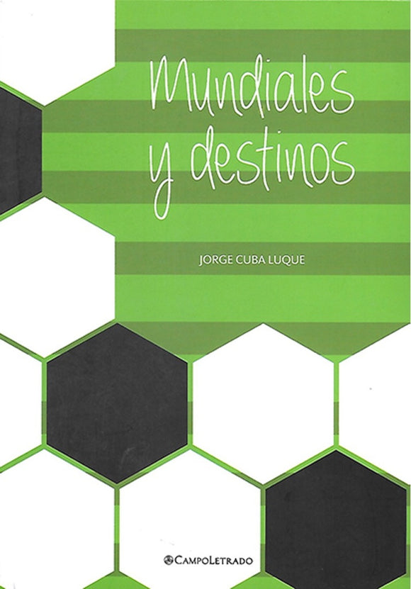 Mundiales y Destinos | Jorge Cuba Luque