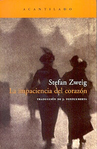 La Impaciencia del Corazón | Stefan Zweig