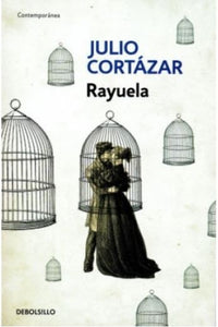 Rayuela | Julio Florencio Cortázar