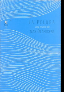 La Pelusa | Martín Arocena