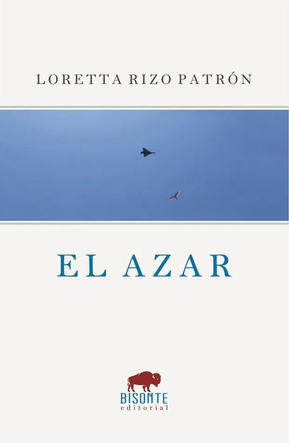 El Azar | Loretta Rizo Patrón