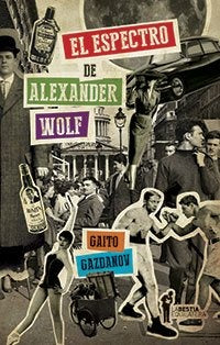 El Espectro de Alexander Wolf | Gaito Gazdanov