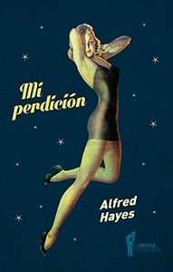 Mi Perdición | Alfred Hayes