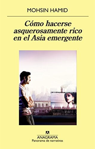 Cómo hacerse asquerosamente rico en el Asia emergente | Mohsin Hamid