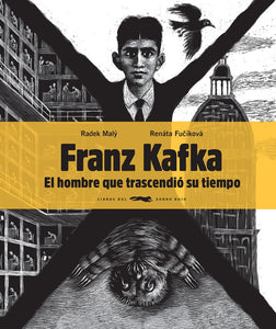 Franz Kafka: El Hombre que Trascendió su Tiempo | Malý, Fucikova