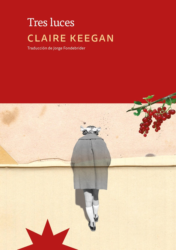 Tres Luces | Claire Keegan
