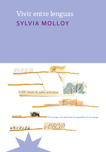 Vivir Entre Lenguas | Sylvia Molloy