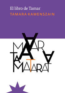 El Libro De Tamar | Tamara Kamenszain